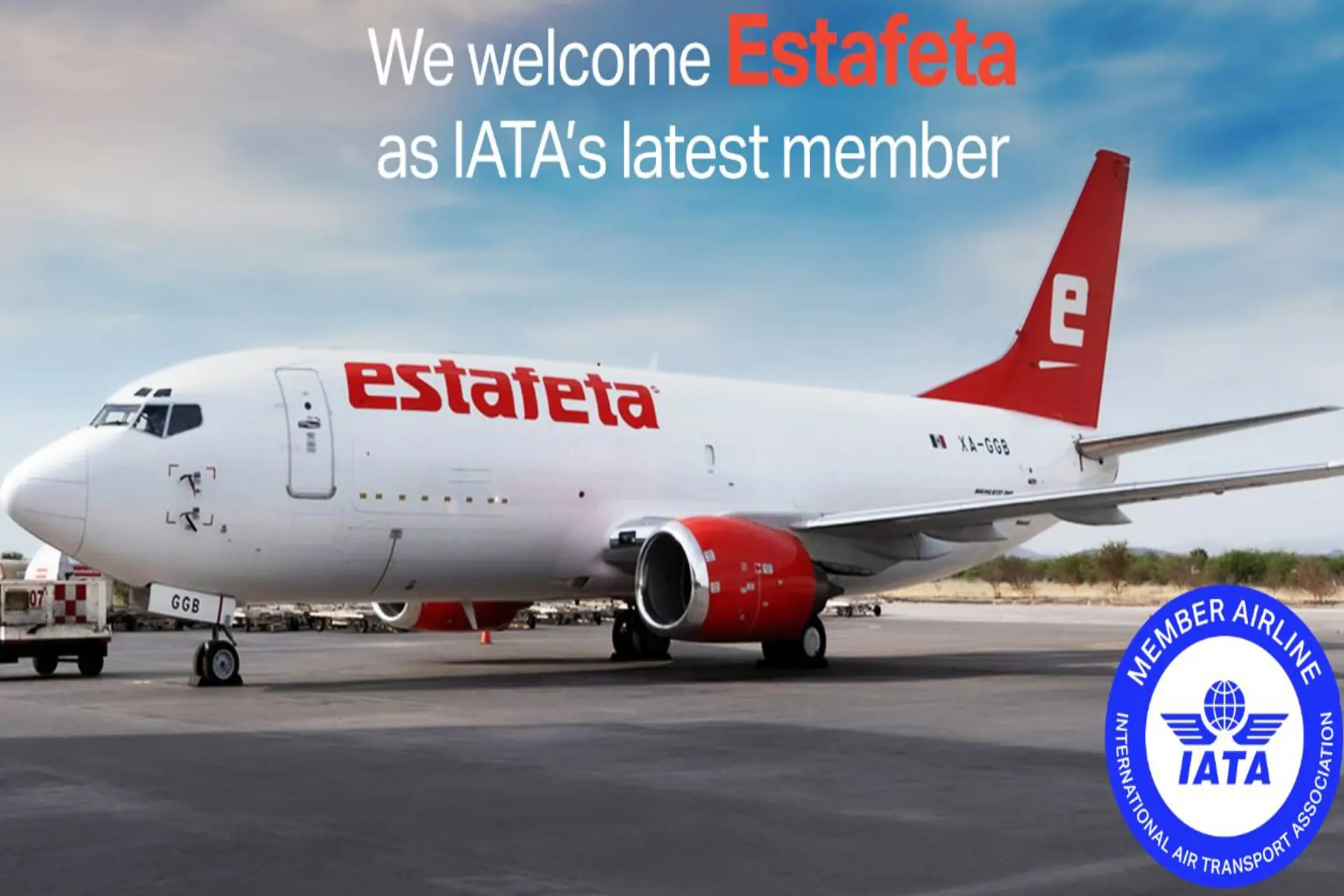 México: Estafeta Carga Aérea se une oficialmente a IATA