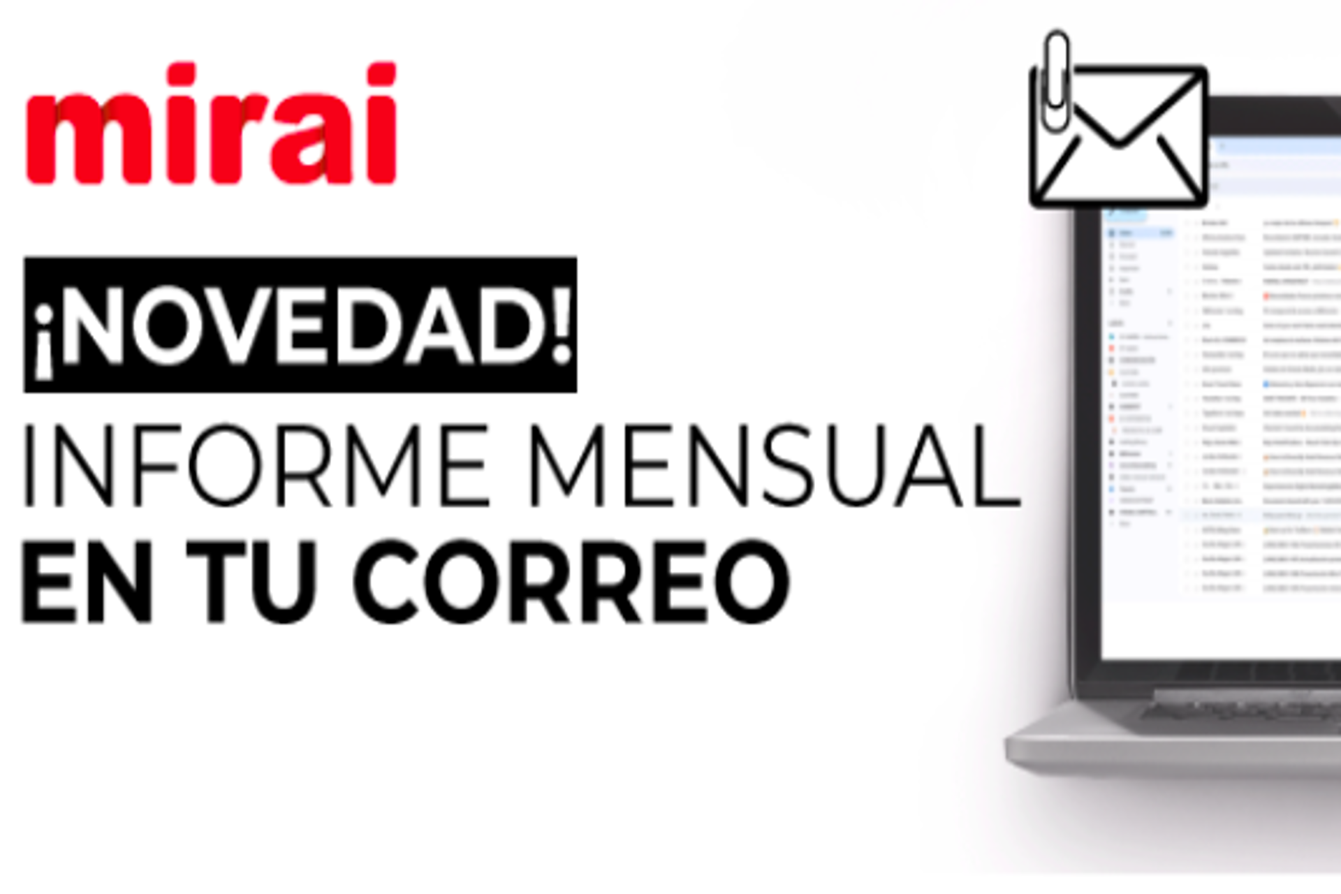 Mirai: "Descubre nuestros nuevos informes mensuales de ventas"