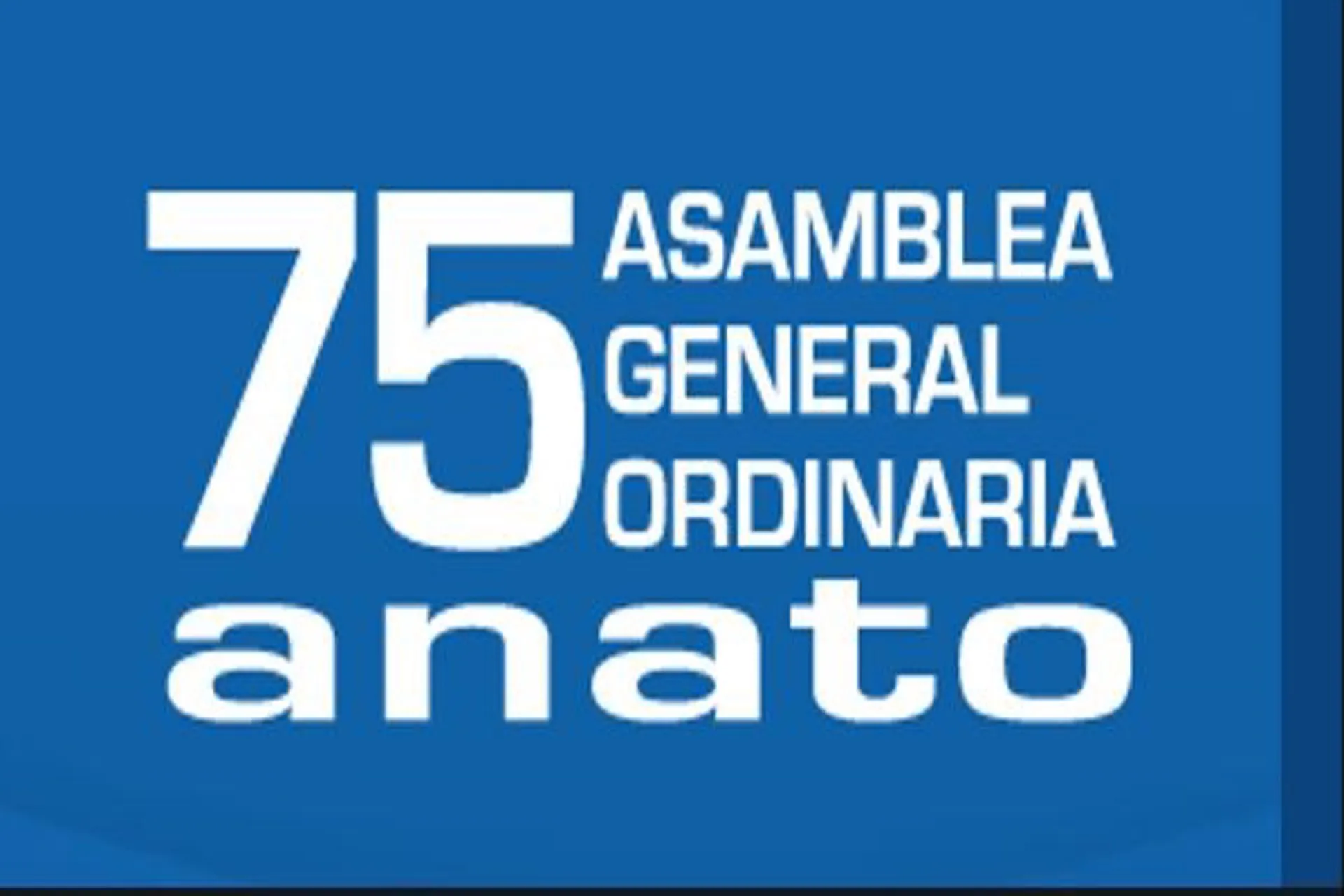  ANATO realizará su 75 Asamblea General Ordinaria en Bogota